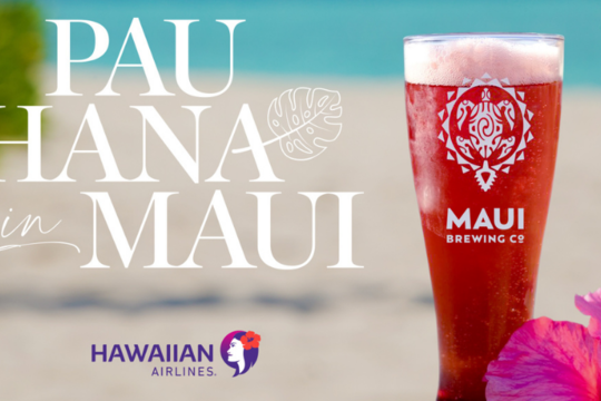 ハワイアン航空、マウイブリューイングとコラボレーションキャンペーン  “Pau Hana in Maui （パウ ハナ イン マウイ）”
