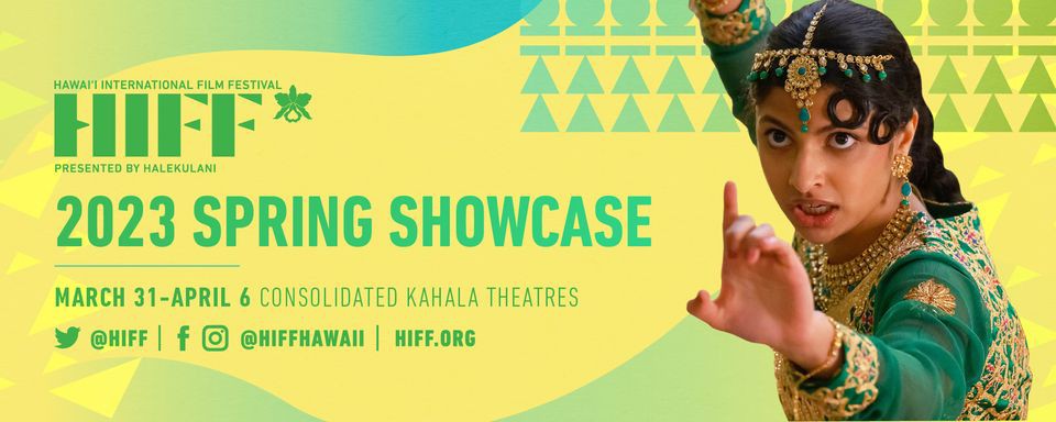 Hawai‘i International Film Festival Spring Showcase